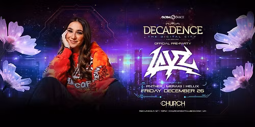 Decadence Pre Party: Layz
