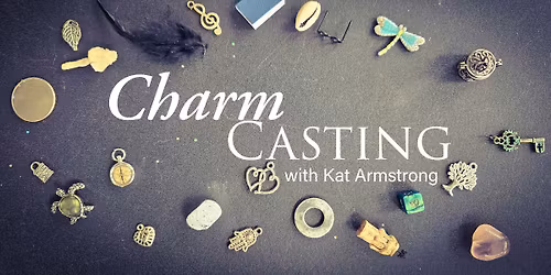 Charm Casting with Kat