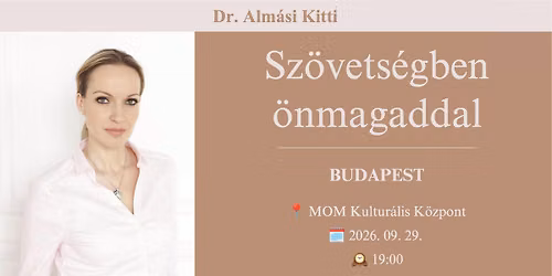 Alm\u00e1si Kitti Budapesten: Sz\u00f6vets\u00e9gben \u00f6nmagaddal