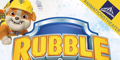 Animationstheater "Rubble & Crew" - Helden auf 4 Pfoten