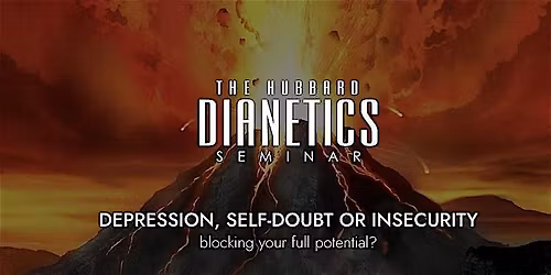 The Hubbard Dianetics Seminar (2 day weekend event)
