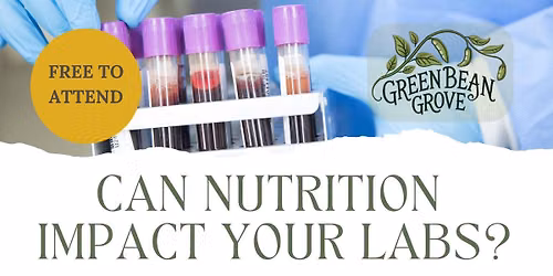 Can Nutrition Impact Your Labs?