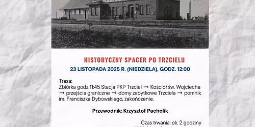 Historyczny spacer po Trzcielu