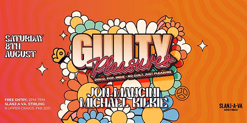 Guilty Pleasures - Stirling - Saturday 8th August - FREE ENTRY