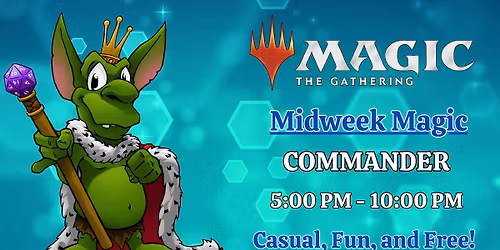 Goblin King's Midweek Magic
