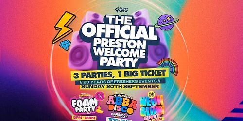The Official Preston Welcome Party, ft Foam, Abba &amp; Glow 