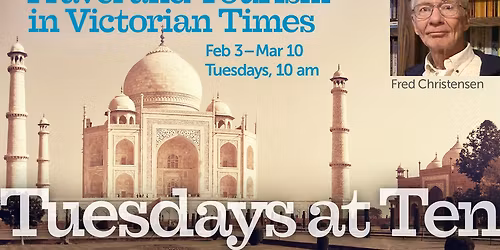 Tuesdays at Ten | Travel and Tourism in Victorian Times