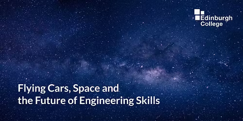 Flying Cars, Space and the Future of Engineering Skills