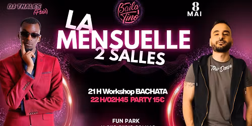 La Mensuelle - 2 Salles 2 Ambiances - DJ Thales (Paris)