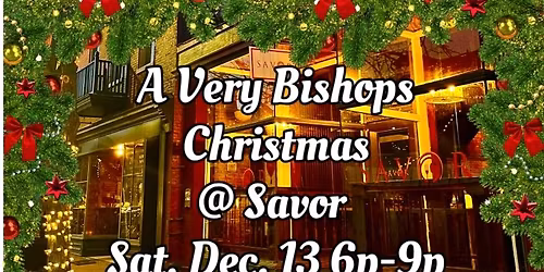 A Bishops Christmas @ Savor