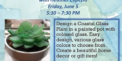 Coastal Glass Plant & Pot with Heather Capezio