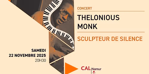 Concert : Thelonious Monk - Sculpteur de silence