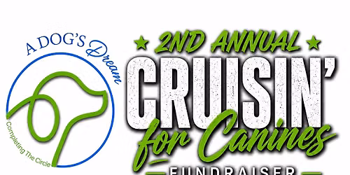 2nd Annual Cruisin' for Canines Fundraiser