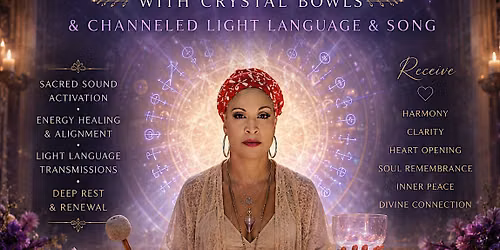 Sound Bath Toning Meditation with Singing Bowls & Channeled Light Language