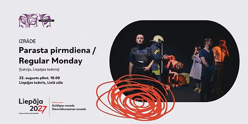 Izr\u0101de PARASTA PIRMDIENA \/ Regular Monday
