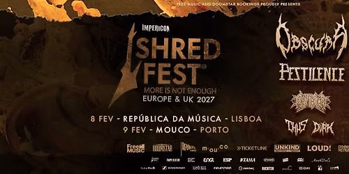 SHRED FEST - Obscura + Pestilence + 3 bands - LISBON