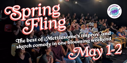 METTLESOME'S SPRING FLING