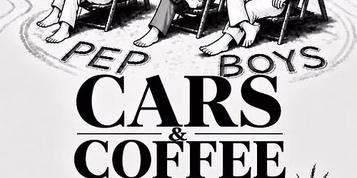 Pep Boys End of Summer Cars and Coffee 