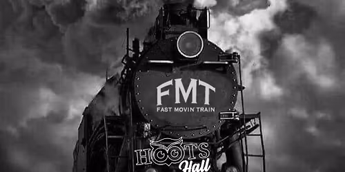 Fast Moving Train LIVE @HootsHall, Saturday, Jan 31