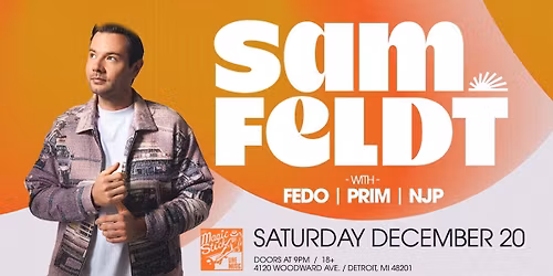 Sam Feldt at the Magic Stick - Detroit, MI