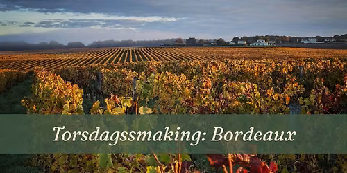 Torsdagssmaking: Bordeaux