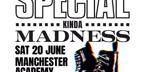 Special Kinda Madness: Manchester