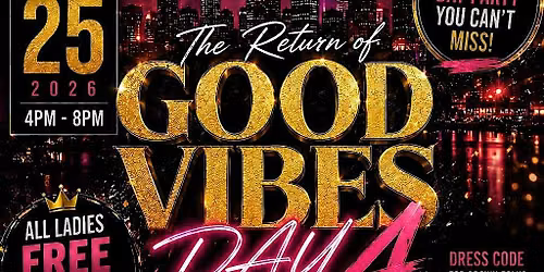 Good Vibes Day Party Part 4