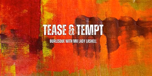 Tease & Tempt