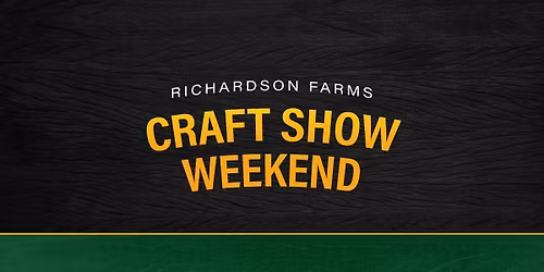 Craft Show Weekend #2