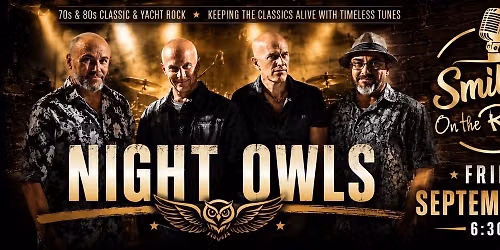 Night Owls Kick Off Labor Day Weekend @ Smileys On The Roxx