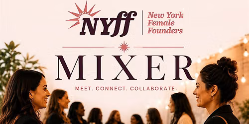NYC Female Founders Mixer