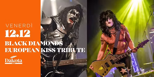 \u2728Black Diamonds european Kiss tribute | Dakota Pub @Vigonza (PD)\u2728