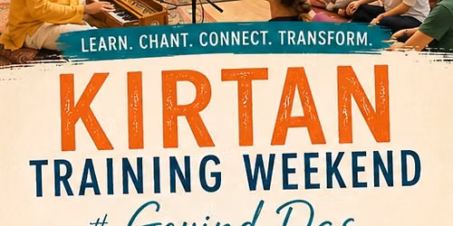 Satsang, Kirtan and Kirtan Training Weekend with Govind Das