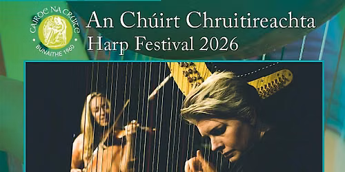 An Ch\u00fairt Chruitireachta International Harp Festival: Connecting Cultures