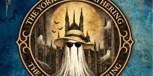 The York Ghost Gathering Summer Event 