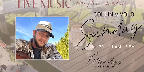 Music on the Patio at Mandy's Wine Bar - Collin Vivolo