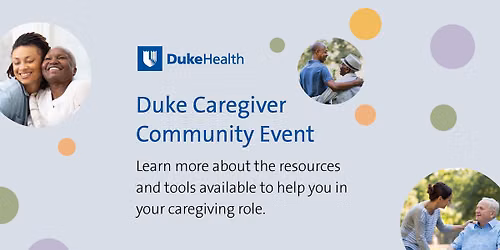 Duke Caregiver Community Event