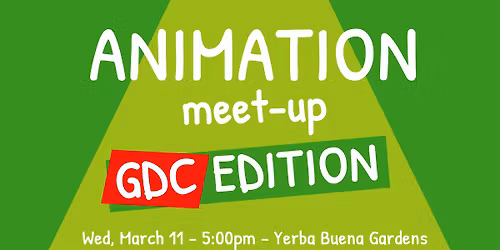 GDC Side Quest: Animation Meet-up