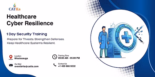 Healthcare Cyber Resilience: 1 Day Security Training, Mississauga