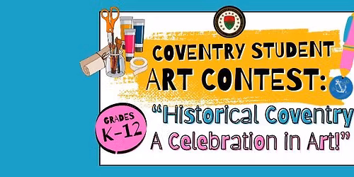 Submit Student Artwork for "Historical Coventry: A Celebration in Art!"