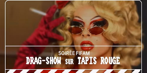 Soir\u00e9e FIFAM : Drag-show sur tapis rouge