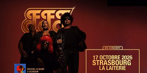 FFF - La Laiterie - Strasbourg 