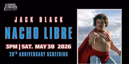 Nacho Libre (2006) 20th Anniversary Matinee Screening