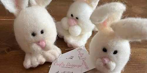 Needle Felted Bunny workshop