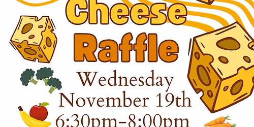 Monthly Cheese Raffle for The River Food Pantry