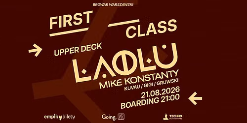 FIRST CLASS: UPPER DECK with LAOLU @ BROWAR WARSZAWSKI
