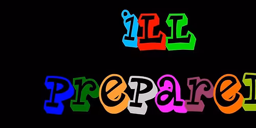 ILL PREPARED at the PBH on NYE!