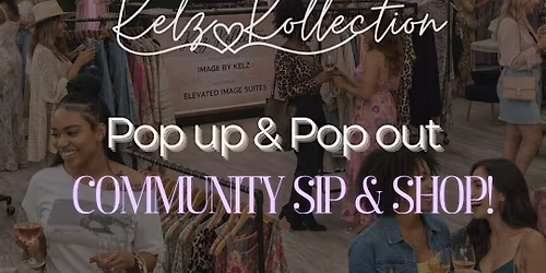 Pop up & Pop out Community Sip & Shop