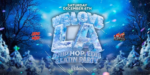 18+ SATURDAY WE LOVE LA  LOS GLOBOS FREE WITH RSVP