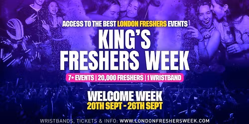 KCL - King\u2019s College London Freshers - London Freshers Week 2026